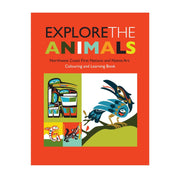 Explore The Animals - First Nations Colouring & Learning Book