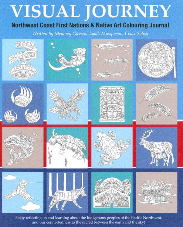 Visual Journey: Northwest Coast First Nations & Native Art Colouring Journal